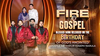 fire of gospel official song of ankur narula ministries gospel ankurnarulaministries
