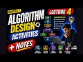Class 9 Computer Chapter 7 Algorithm Design Activities Lecture 4 Notes