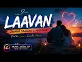 Laavan Jasmine Sandlas and Mofusion ( Punjabi Song )