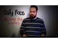 Sally Face Behind the Scenes