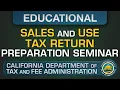 Sales and Use Tax Return Preparation Seminar