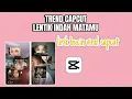 TUTORIAL EDIT TEMPLATE TREND LIRIK BUCIN \