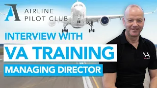 Should you start your Pilot training - APC Anthony Petteford VA airline Training