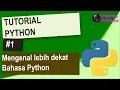 Python Pemula 1 - Mengenal Lebih Dekat Bahasa Pemrograman Python Ngoding Bersama