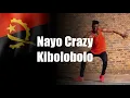 Nayo Crazy - Kibolobolo