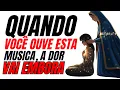 Lagu 🔥Quando essa canção toca… Qualquer dor levanta e vai embora