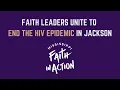 Faith Leaders Unite to End the HIV Epidemic in Jackson MS