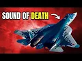 Why Does the SU-57 Sound So Terrifying?
