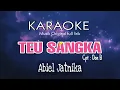 Download Lagu TEU SANGKA KARAOKE (Abiel Jatnika) Musik Original