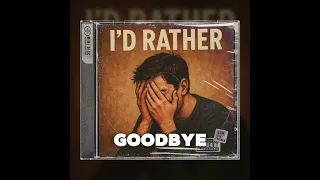 i d rather official lyric video 