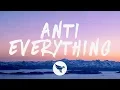 Lost Kings - Anti-Everything (Lyrics) feat. Loren Gray