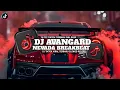 Download Lagu DJ AVANGARD X NEVADA BREAKBEAT VIRAL TIKTOK FULL SONG AGUNG SAPUTRA RMX (SLOWED \u0026 REVERB)