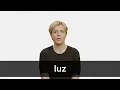 How to pronounce LUZ in European Spanish