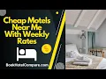 Cheap Motels Near Me With Weekly Rates