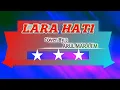 Download Lagu Lara Hati ( Laluna ) Cover By ARUL MARA FM ( Video Lirik Cover )