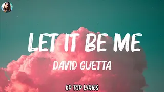 Download David Guetta - Let It Be Me (Lyrics) - Ava Max,Stephanie Poetri,John Legend,... Mix Lyrics MP3