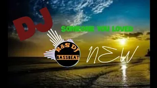 Download DJ SOMEONE YOU LOVED. selow full bass. MP3
