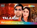 Talaash - The Hunt Begins…(2003) - Akshay Kumar, Kareena Kapoor | Bollywood Movie Dubbed in Bahasa