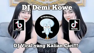 Download DJ DEMI KOWE | DIK AKU BALI AREP NEPATI JANJI REMIX VIRAL TIK TOK TERBARU 2024 ! MP3