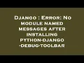 Django Error No module named messages after installing python-django-debug-toolbar