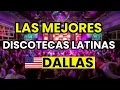 TOP 3 DISCOTECAS LATINAS en DALLAS Texas USA