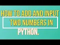 How to add and Input Two Numbers in PYTHON In Android Using PYDROID3