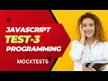MOCK TESTS JAVASCRIPT PROGRAMMAING TEST-3 NXTWAVE CCBP MOST ASKED INTERVIEW QUESTIONS