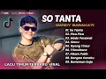Download Lagu SO TANTA - Dandy Barakati | PICA PICA | MODE PESAWAT | STECU | NYONG TIMUR | LAGU TIMUR VIRAL TIKTOK