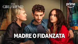 Fidanzata o madre: chi ha ragione? | La fidanzata