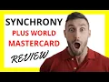 Synchrony Plus World Mastercard Review Pros and Cons