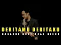 Download Lagu Deritamu Deritaku (Rhoma Irama/Riza Umami) Karaoke duet cowok || CaAn Dixon