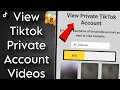 How To See Tiktok Private Account s Photos