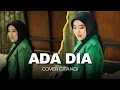 Download Lagu ADA DIA - COVER BY GITA KDI