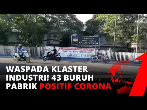 Waspada Klaster Industri, 43 Buruh Pabrik di Tangerang Positif Corona | tvOne