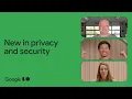What s new in Android privacy and security