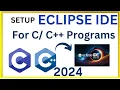 How to Setup Eclipse IDE for Development 2024 Run C or C in Eclipse IDE