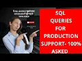 SQL Queries for Production Support SQL Queries for Application support - 100 Asked SQL Queries