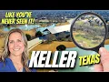 Keller Texas Tour See Communities in Keller Texas You Never Knew Existed