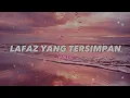 Download Lagu UNIC - lafaz yang tersimpan (lirik)