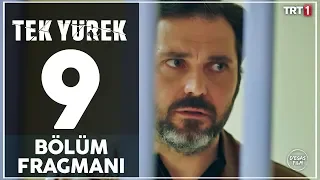 Tek Yürek 9. Bölüm Fragmanı