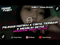 Lagu DJ PILIHAN HATIKU X CINTA TERBAIK X AKU MEMILIH SETIA SLOW KANE VIRAL TIK TOK