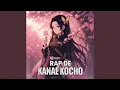 Kanae Kocho Rap