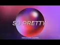 Reyanna Maria - So Pretty (Official Visualizer)