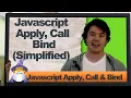 Javascript apply call bind Simplified in 2020