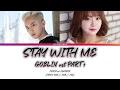 PUNCH \u0026 CHANYEOL - Stay With Me [GOBLIN ost PART 1] (Color Coded Lyrics/가사 Han//Rom//Eng)