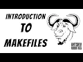 Introduction to Makefiles