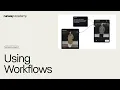 Using Workflows Runway Academy