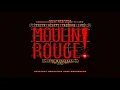 Come What May - Moulin Rouge! The Musical (Original Broadway Cast Recording)