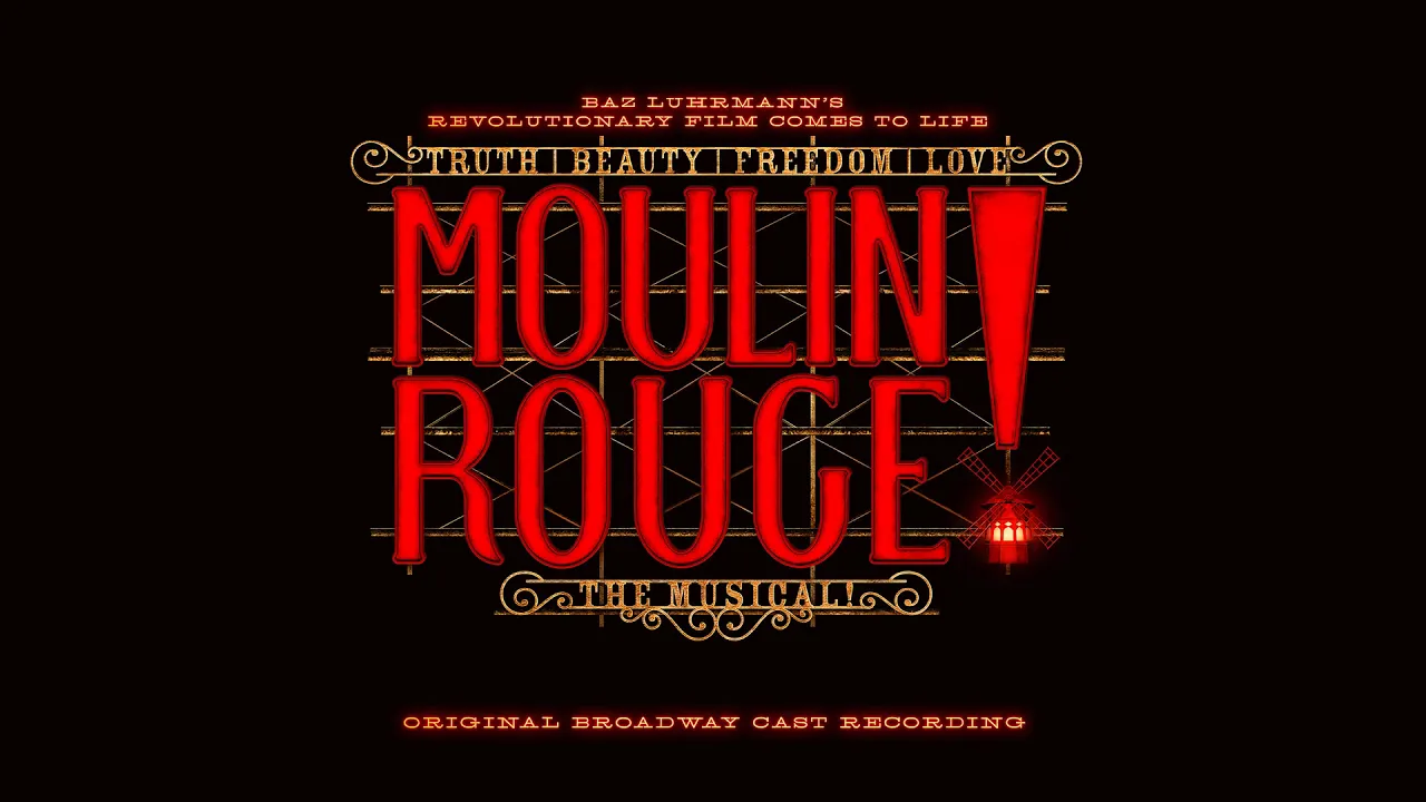 Come What May - Moulin Rouge! The Musical (Original Broadway Cast Recording)
