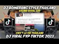 Download Lagu DJ BOOMERANG STYLE THAILAND SOUND REVAL SKY CIES'T LA VIE THAILAND DJ VIRAL TIKTOK 2023